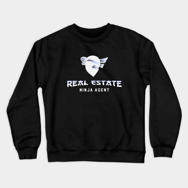 Ninja Real Estate Agent Crewneck Sweatshirt by The Favorita